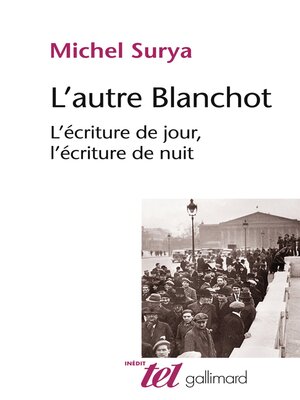 cover image of L'autre Blanchot. L'écriture de jour, l'écriture de nuit